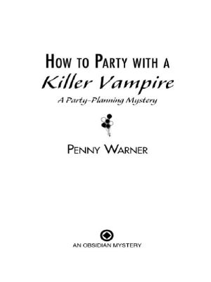 [Party Planning 04] • How to Party With a Killer Vampire